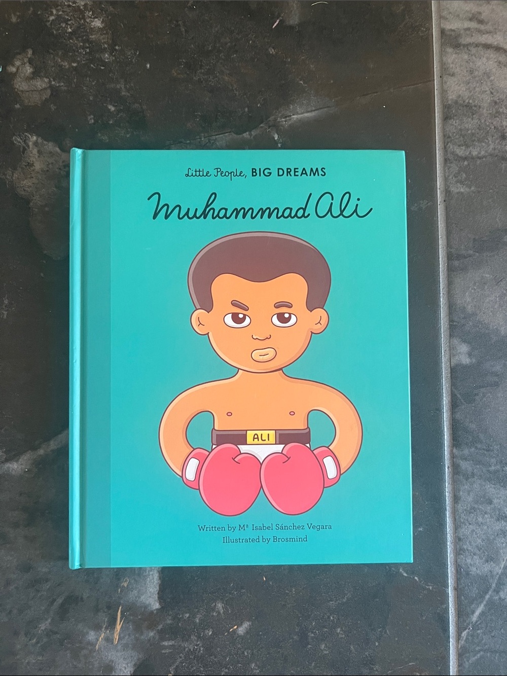Little People, Big Dreams Muhammad Ali Kids Book - Teal Cover